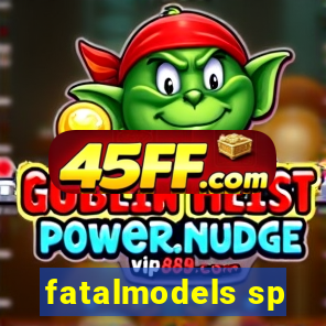 fatalmodels sp